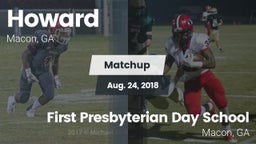 Matchup: Howard  vs. First Presbyterian Day School 2018