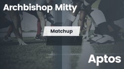Matchup: Archbishop Mitty vs. Aptos  2016
