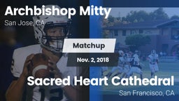 Matchup: Archbishop Mitty vs. Sacred Heart Cathedral  2018