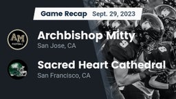 Recap: Archbishop Mitty  vs. Sacred Heart Cathedral  2023