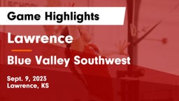 Lawrence  vs Blue Valley Southwest  Game Highlights - Sept. 9, 2023