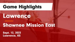 Lawrence  vs Shawnee Mission East  Game Highlights - Sept. 12, 2023