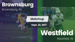 Matchup: Brownsburg High vs. Westfield  2017