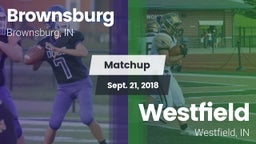 Matchup: Brownsburg High vs. Westfield  2018