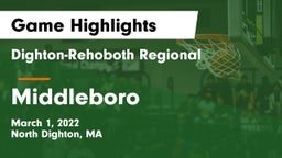 Dighton-Rehoboth Regional  vs Middleboro  Game Highlights - March 1, 2022