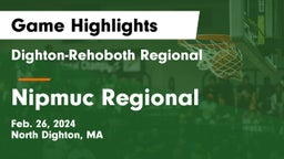 Dighton-Rehoboth Regional  vs Nipmuc Regional Game Highlights - Feb. 26, 2024