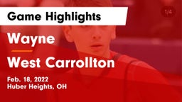 Wayne  vs West Carrollton  Game Highlights - Feb. 18, 2022