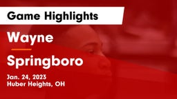 Wayne  vs Springboro  Game Highlights - Jan. 24, 2023