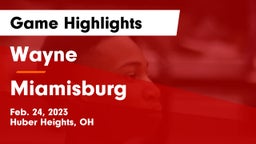 Wayne  vs Miamisburg  Game Highlights - Feb. 24, 2023