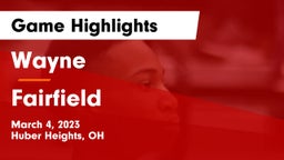 Wayne  vs Fairfield  Game Highlights - March 4, 2023