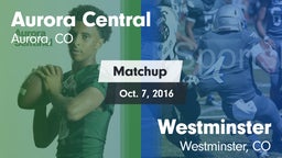 Matchup: Aurora Central vs. Westminster  2016