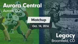 Matchup: Aurora Central vs. Legacy   2016