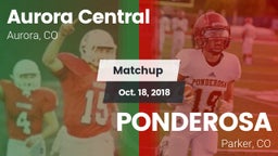 Matchup: Aurora Central vs. PONDEROSA  2018
