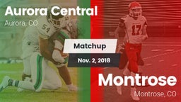 Matchup: Aurora Central vs. Montrose  2018