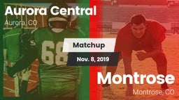 Matchup: Aurora Central vs. Montrose  2019