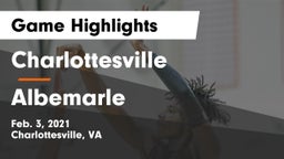 Charlottesville  vs Albemarle  Game Highlights - Feb. 3, 2021