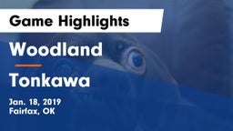 Woodland  vs Tonkawa  Game Highlights - Jan. 18, 2019