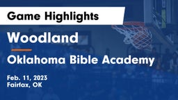 Woodland  vs Oklahoma Bible Academy Game Highlights - Feb. 11, 2023