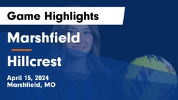Marshfield  vs Hillcrest  Game Highlights - April 15, 2024
