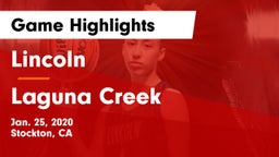 Lincoln  vs Laguna Creek  Game Highlights - Jan. 25, 2020