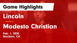 Lincoln  vs Modesto Christian  Game Highlights - Feb. 1, 2020