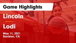 Lincoln  vs Lodi  Game Highlights - May 11, 2021