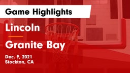 Lincoln  vs Granite Bay  Game Highlights - Dec. 9, 2021