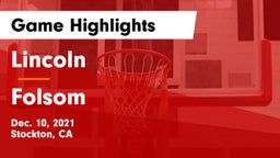 Lincoln  vs Folsom  Game Highlights - Dec. 10, 2021
