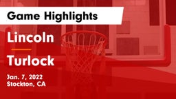 Lincoln  vs Turlock Game Highlights - Jan. 7, 2022