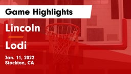 Lincoln  vs Lodi  Game Highlights - Jan. 11, 2022