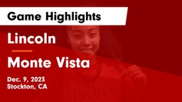 Lincoln  vs Monte Vista  Game Highlights - Dec. 9, 2023