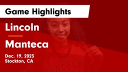 Lincoln  vs Manteca Game Highlights - Dec. 19, 2023