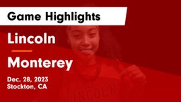 Lincoln  vs Monterey Game Highlights - Dec. 28, 2023