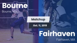 Matchup: Bourne  vs. Fairhaven  2019