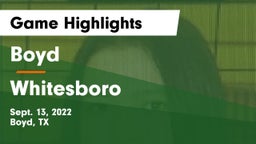 Boyd  vs Whitesboro  Game Highlights - Sept. 13, 2022