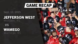 Recap: Jefferson West  vs. Wamego  2015