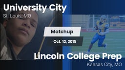 Matchup: University City vs. Lincoln College Prep  2019