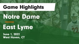 Notre Dame  vs East Lyme  Game Highlights - June 1, 2022