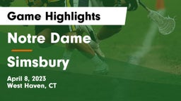Notre Dame  vs Simsbury  Game Highlights - April 8, 2023