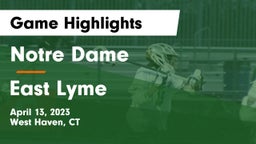 Notre Dame  vs East Lyme  Game Highlights - April 13, 2023