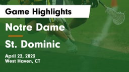Notre Dame  vs St. Dominic  Game Highlights - April 22, 2023