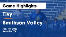 Tivy  vs Smithson Valley  Game Highlights - Jan. 18, 2022