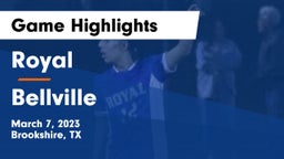 Royal  vs Bellville  Game Highlights - March 7, 2023