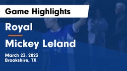 Royal  vs Mickey Leland   Game Highlights - March 23, 2023