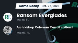Recap: Ransom Everglades  vs. Archbishop Coleman Carroll - Miami 2023
