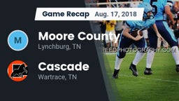 Recap: Moore County  vs. Cascade  2018