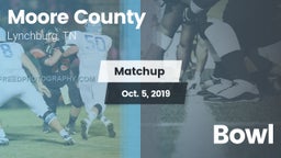 Matchup: Moore County High vs. Bowl 2019