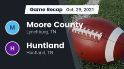Recap: Moore County  vs. Huntland  2021