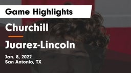 Churchill  vs Juarez-Lincoln  Game Highlights - Jan. 8, 2022