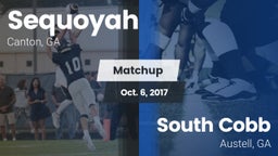 Matchup: Sequoyah  vs. South Cobb  2017
